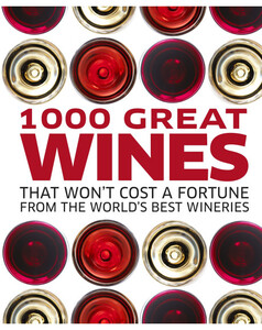 Книги для детей: 1000 Great Wines That Won't Cost a Fortune