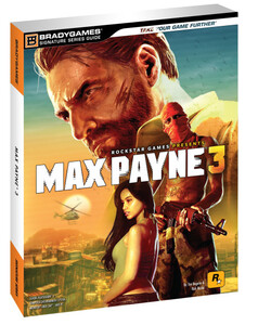 Технології, відеоігри, програмування: Max Payne 3 Signature Series Guide