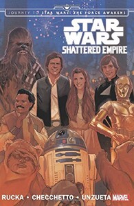 Комиксы и супергерои: Journey to Star Wars. The Force Awakens - Shattered Empire
