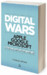 Digital Wars: Apple. Google. Microsoft & The Battle for the Internet дополнительное фото 2.