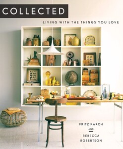 Книги для дорослих: Collected: Living with the Things You Love