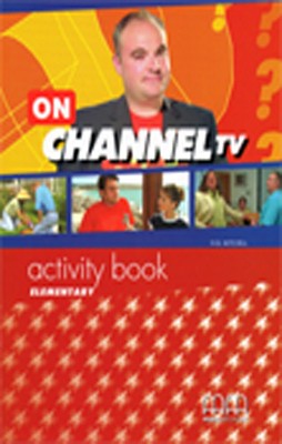 Изучение иностранных языков: On Channel TV. Elementary. Activity Book