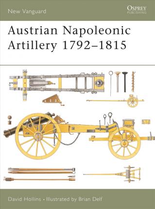 Історія: Austrian Napoleonic Artillery 1792-1815
