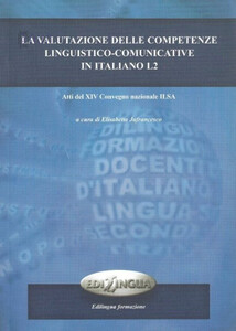 Книги для дітей: La valutazione delle competenze linguistico-comunicative in italiano L2 [Edilingua]