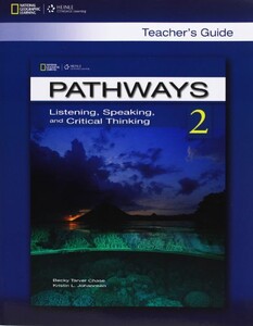 Иностранные языки: Pathways 2: Listening, Speaking, and Critical Thinking TG