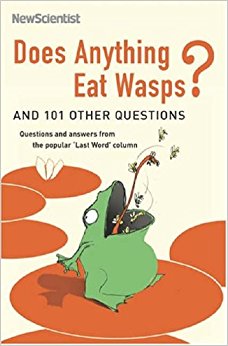 Для середнього шкільного віку: Does Anything Eat Wasps?: And 101 Other Questions (New Scientist)