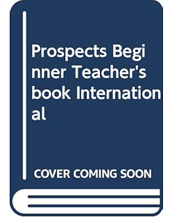 Изучение иностранных языков: Prospects Beginner Teacher's Book [Macmillan]
