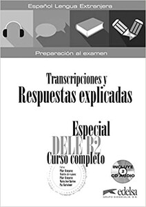 Навчальні книги: Especial DELE B2 Curso Completo. Transcripciones y Respuestas libro+CDs (2)