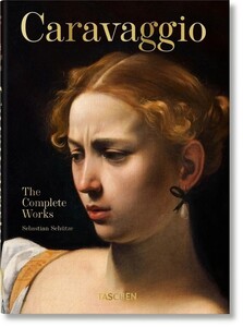 Мистецтво, живопис і фотографія: Caravaggio. The Complete Works. 40th edition [Taschen]
