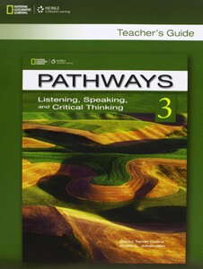 Книги для дорослих: Pathways 3: Listening, Speaking, and Critical Thinking TG