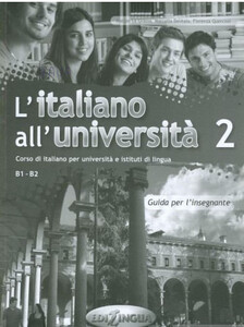 Книги для дорослих: L'italiano all'universita 2 Guida per l'insegnante [Edilingua]