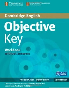 Іноземні мови: Objective Key 2nd Ed Workbook without answers [Cambridge University Press]