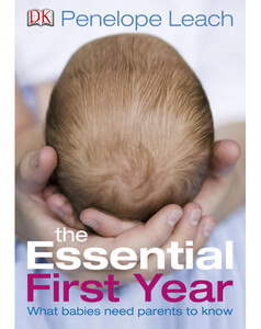 Книги про виховання і розвиток дітей: The Essential First Year