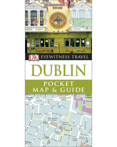 Туризм, атласы и карты: DK Eyewitness Travel Pocket Map & Guide: Dublin