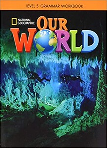 Книги для дітей: Our World 5 Grammar Workbook
