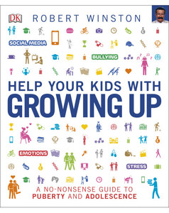 Книги о воспитании и развитии детей: Help Your Kids with Growing Up
