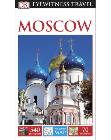 Для середнього шкільного віку: DK Eyewitness Travel Guide: Moscow