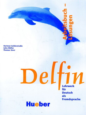 Изучение иностранных языков: Delfin. Arbeitsbuch mit Losungen