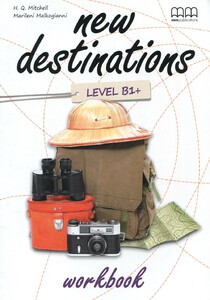 Вивчення іноземних мов: New Destinations. Level B1+. Workbook
