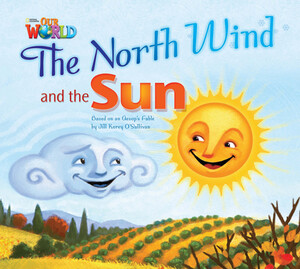 Книги для детей: Our World 2: The North Wind and The Sun Reader