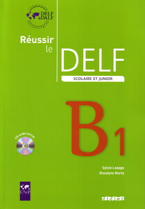 Книги для дітей: Reussir Le Delf Scolaire ET Junior 2009 (9782278065806)