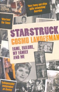 Книги для взрослых: Starstruck. Fame, Faliture, My Family and Me