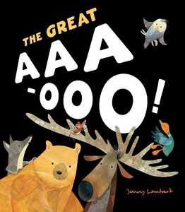 Книги про животных: The Great Aaa-Ooo - твёрдый переплёт