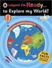 I'm Ready To Explore My World!