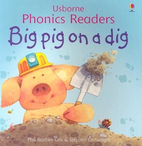 Художні книги: Big pig on a dig [Usborne]