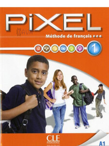 Іноземні мови: Pixel 1 Livre de L`eleve + DVD-ROM [CLE International]