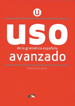 Иностранные языки: Uso de la gram espan avanzado 2020 edition [Edelsa]