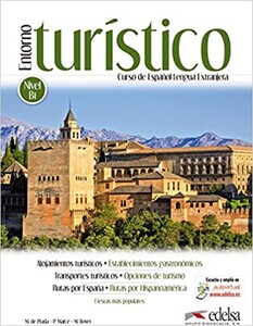 Вивчення іноземних мов: Entorno Turistico Nivel B1 Libro del alumno