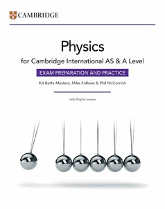 Наука, техника и транспорт: Cambridge International AS & A Level Physics Exam Preparation and Practice with Digital Access