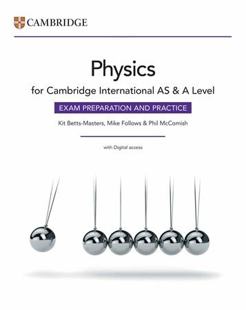 Наука, техніка і транспорт: Cambridge International AS & A Level Physics Exam Preparation and Practice with Digital Access