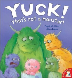 Книги для детей: Yuck! That's Not a Monster!