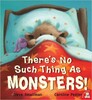 There's No Such Thing as Monsters!