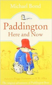 Художні книги: Paddington Here and Now