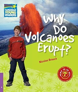 Книги для дітей: CYR 4 Why Do Volcanoes Erupt?