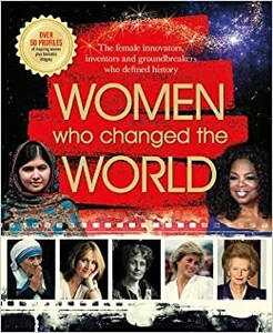 Книги для дорослих: Women Who Changed The World