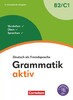 Grammatik: Grammatik aktiv B2-C1 mit Audios online