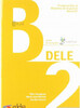 Preparacion al DELE B2 Pack: Libro + audio descargable + Claves [Edelsa]