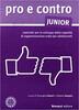 Pro e contro : conversare e argomentare in italiano: Libro - JUNIOR [Loescher]