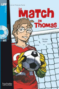Книги для детей: Le Match de Thomas (+ audio CD)