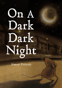 Книги про животных: On A Dark Dark Night