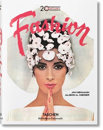 Мода, стиль и красота: 20th-Century Fashion. 100 Years of Apparel Ads [Taschen Bibliotheca Universalis]