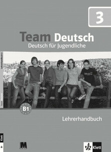 Книги для дітей: Team Deutsch 3 Книга для вчителя [Klett]