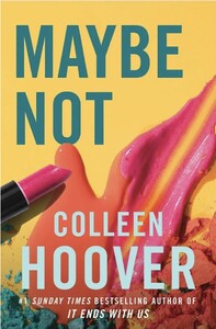 Художественные: Maybe #1.5: Maybe Not [Simon and Schuster]