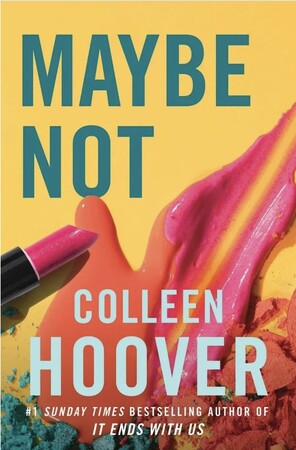 Художні: Maybe #1.5: Maybe Not [Simon and Schuster]