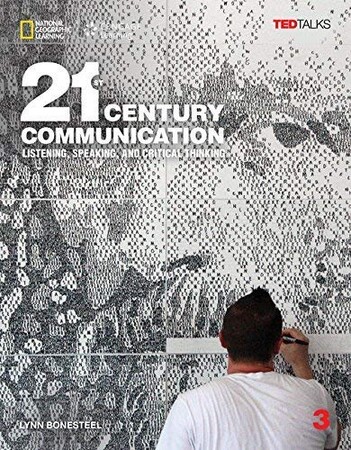 Иностранные языки: TED Talks: 21st Century Communication 3 Listening, Speaking and Critical Thinking TG