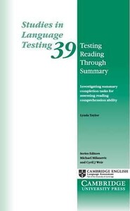Іноземні мови: Testing Reading through Summary vol 39 [Cambridge University Press]